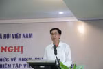 Tập huấn kiến thức về BHXH, BHYT cho nhà báo, phóng viên, biên tập viên